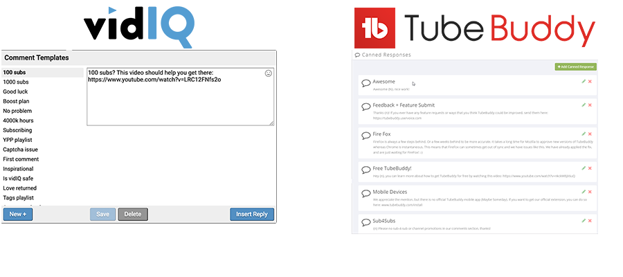 VidIQ vs TubeBuddy comments and canned responses